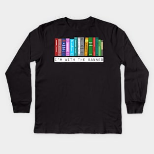 I'm with the banned books bookish Kids Long Sleeve T-Shirt